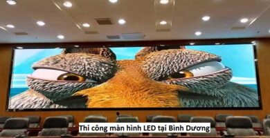 Thi công màn hình LED tại Bình Dương